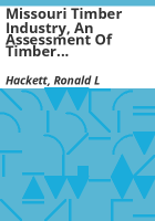 Missouri_timber_industry__an_assessment_of_timber_product_output_and_use__1991
